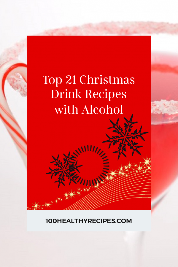 Top 21 Christmas Drink Recipes with Alcohol – Best Diet and Healthy
